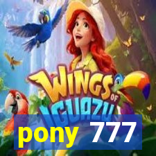 pony 777
